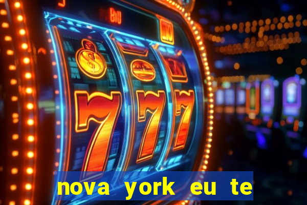 nova york eu te amo download