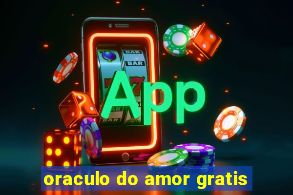 oraculo do amor gratis