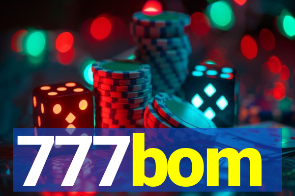 777bom