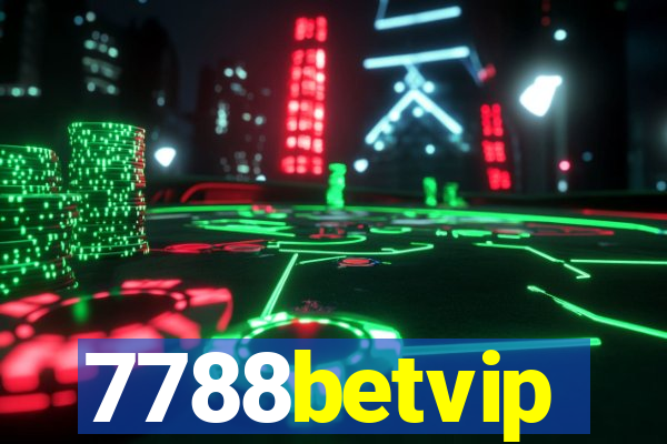 7788betvip