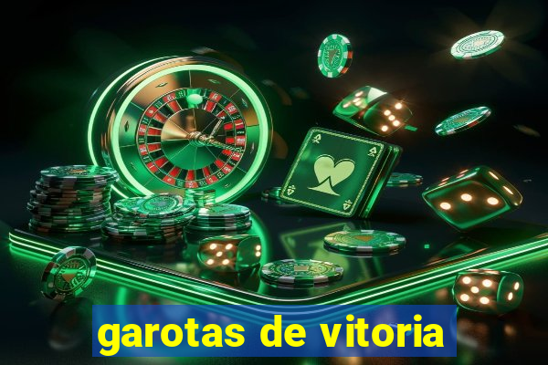 garotas de vitoria