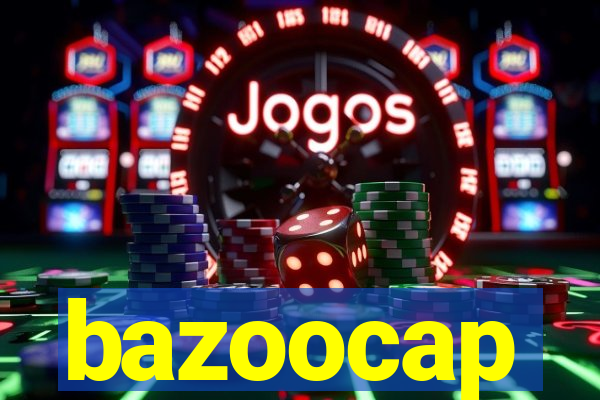 bazoocap