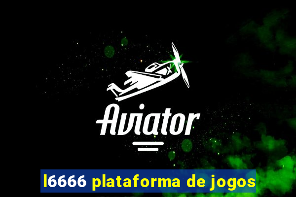 l6666 plataforma de jogos