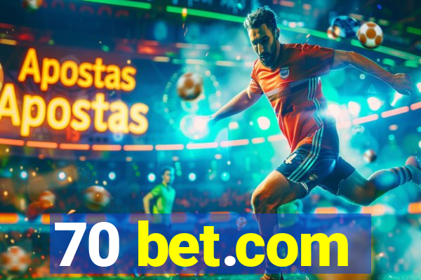 70 bet.com