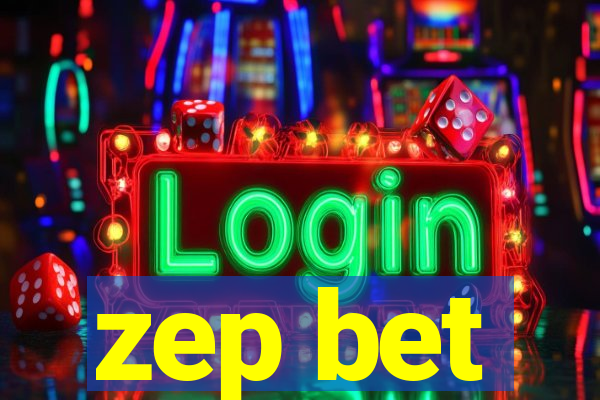 zep bet