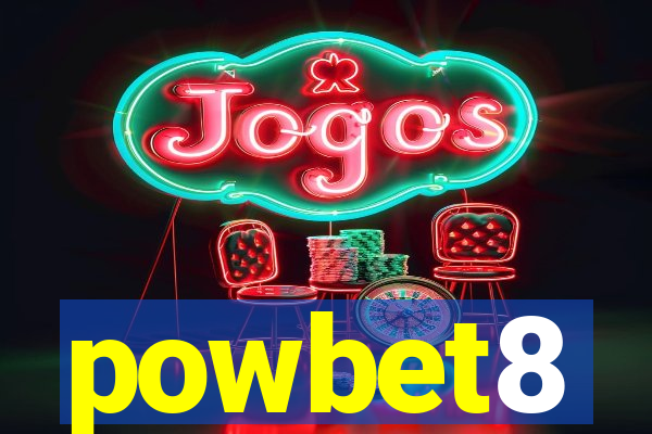 powbet8