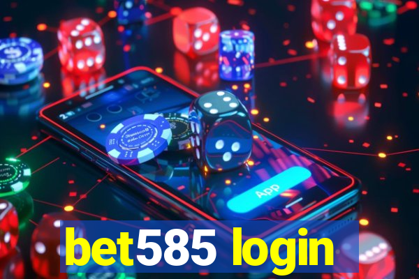 bet585 login