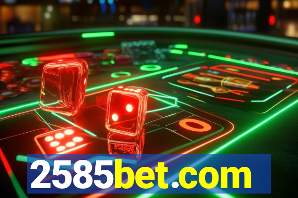 2585bet.com