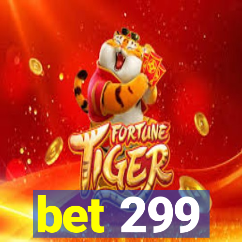 bet 299