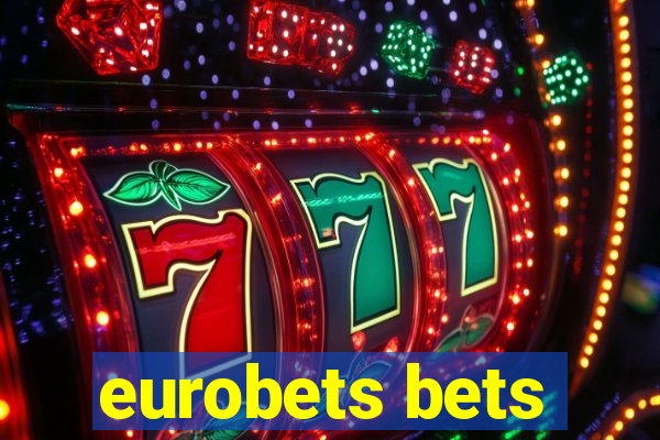 eurobets bets