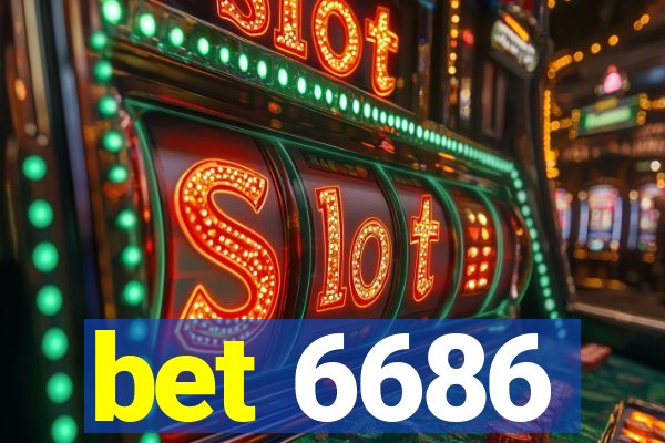 bet 6686