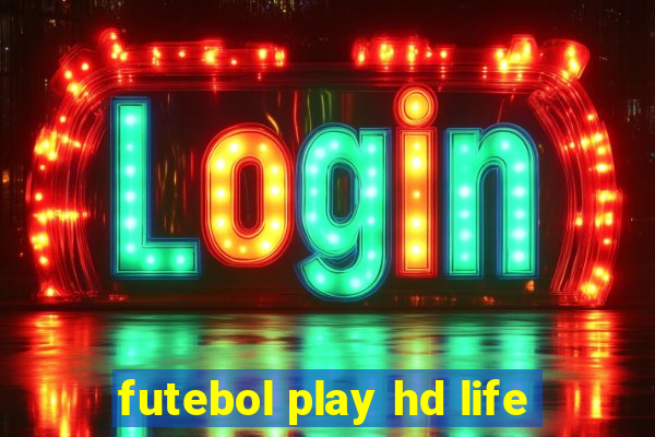 futebol play hd life