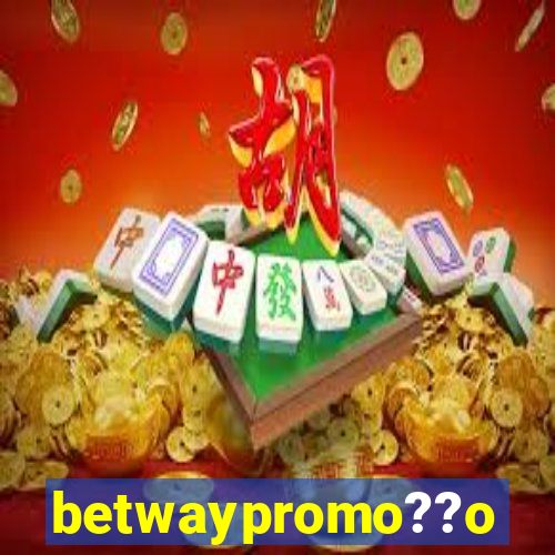 betwaypromo??o