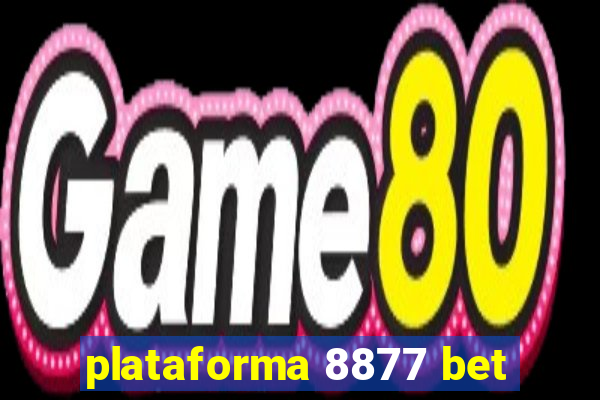 plataforma 8877 bet