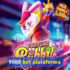 9000 bet plataforma