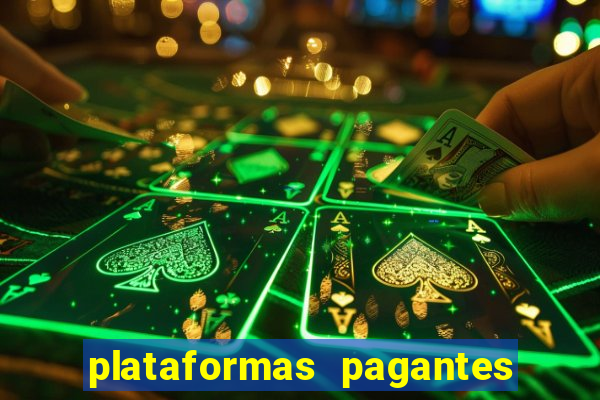 plataformas pagantes fortune tiger