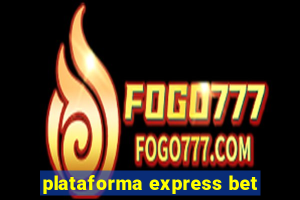 plataforma express bet