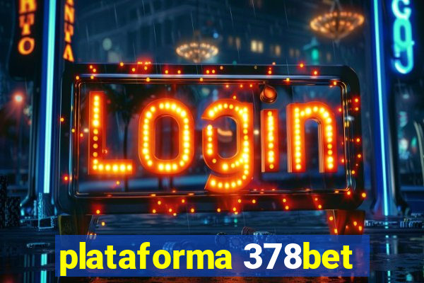 plataforma 378bet