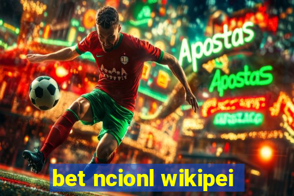 bet ncionl wikipei