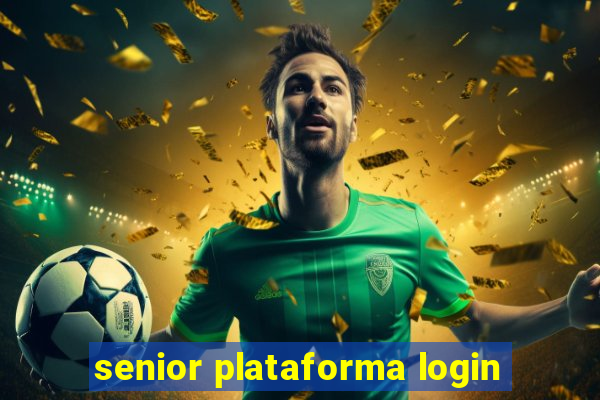 senior plataforma login