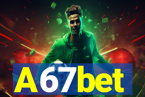 A67bet