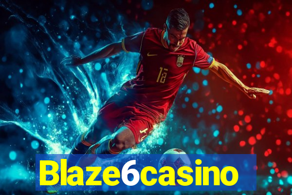 Blaze6casino