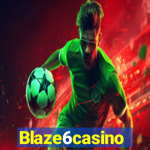 Blaze6casino