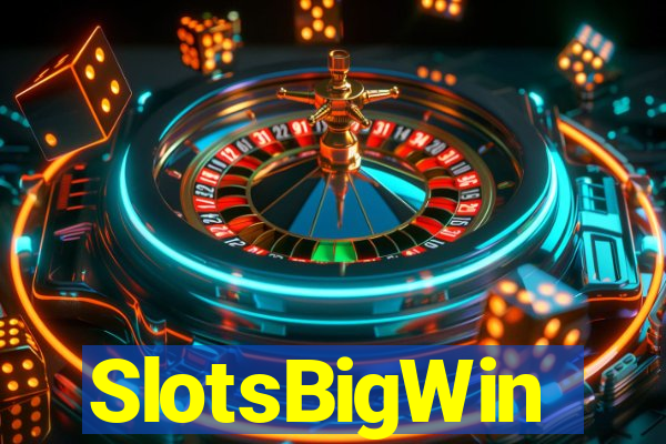 SlotsBigWin