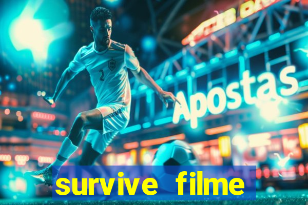 survive filme completo dublado