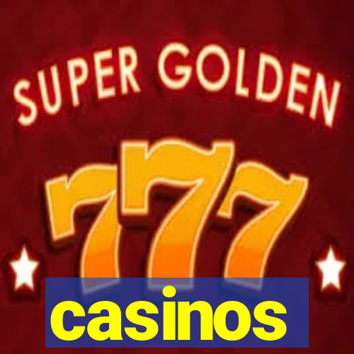 casinos