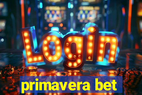 primavera bet