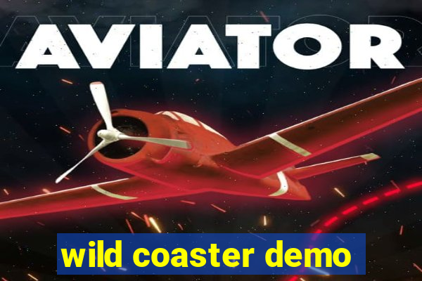 wild coaster demo