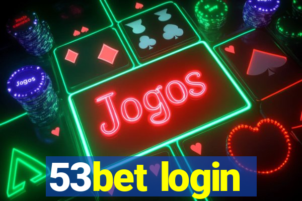 53bet login