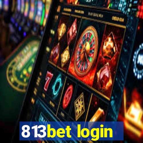 813bet login