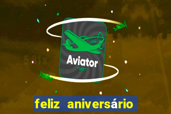 feliz aniversário meu amor tumblr