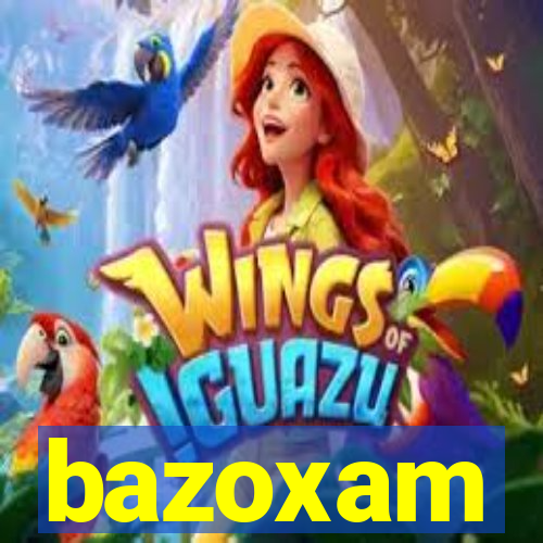 bazoxam