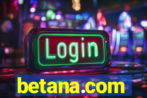 betana.com