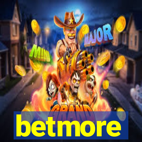 betmore