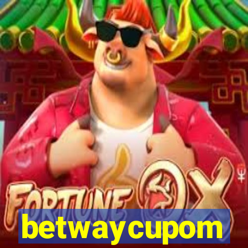 betwaycupom