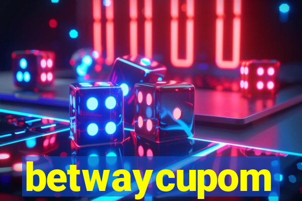 betwaycupom