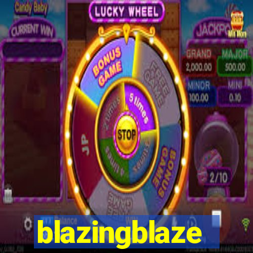 blazingblaze