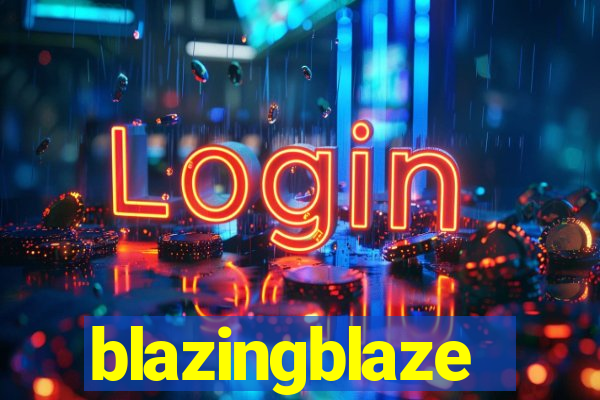 blazingblaze