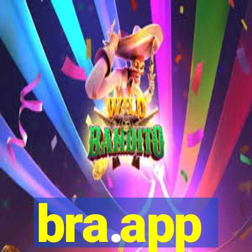 bra.app