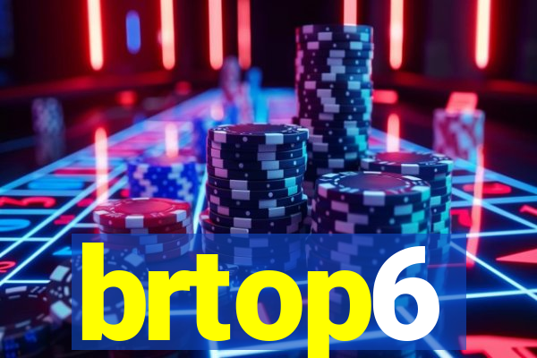 brtop6