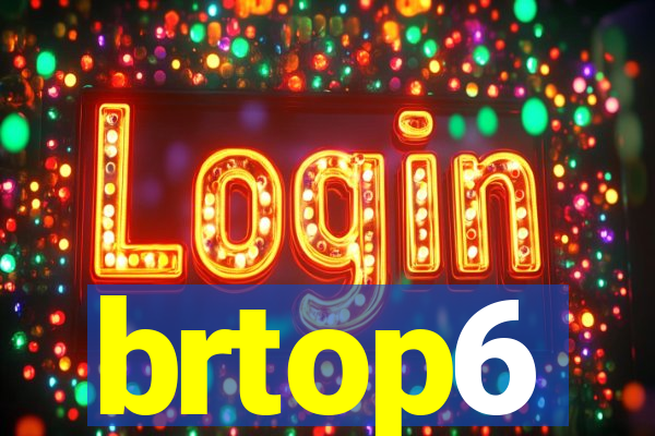 brtop6