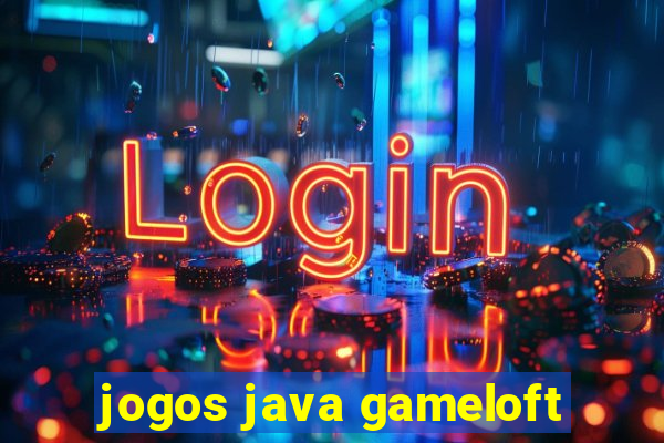 jogos java gameloft