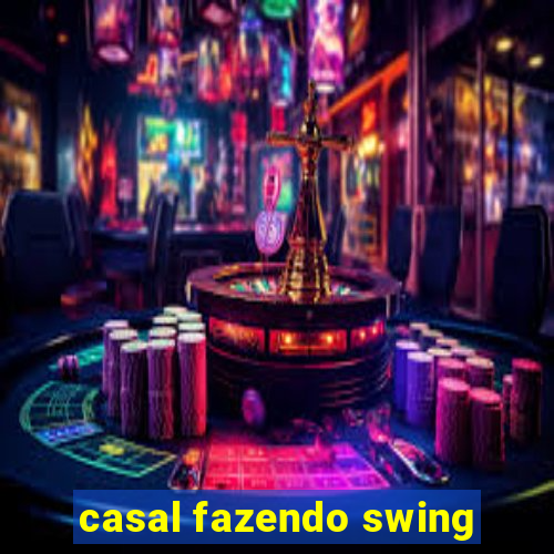 casal fazendo swing