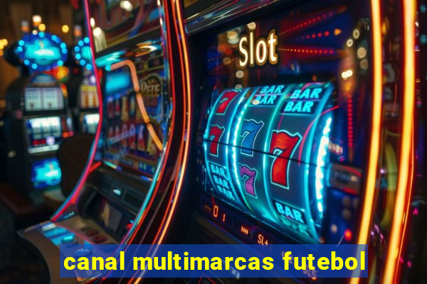 canal multimarcas futebol