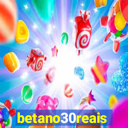 betano30reais