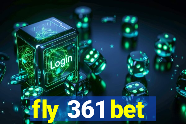 fly 361 bet